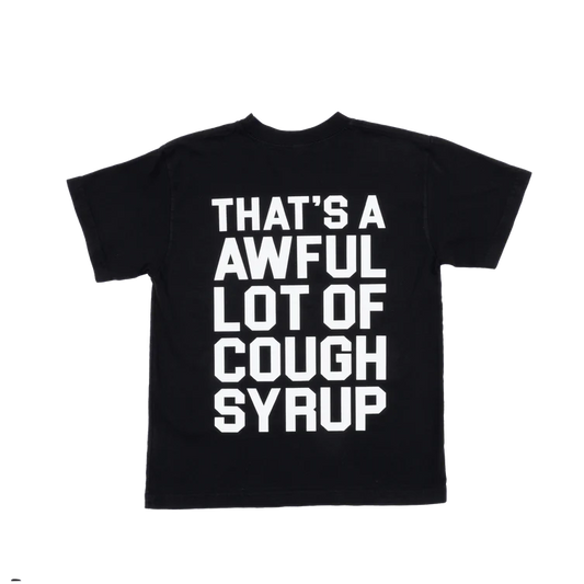 THAT'S A AWFUL LOT OF COUGH SYRUP| Classic | Cough Syrup Tee